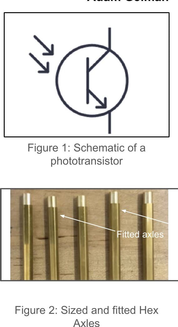 Two stacked project-documentation images. Top: the schematic symbol of a phototransistor. Bottom: a row of five brass hex axles on a wooden bench, with arrows labelled Fitted axles.